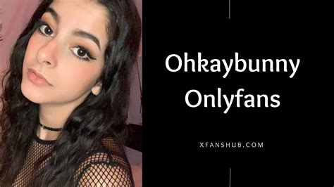 ohkaybunny only fans|ohkaybunny Blowjob Video Onlyfans